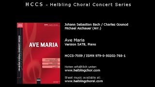 BachGounod Arr Aschauer  Ave Maria SATB Piano [upl. by Alanna]