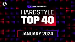 Qdance Presents The Hardstyle Top 40  January 2024 [upl. by Luapnaej532]