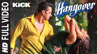 Hangover Full Video Song  Kick  Salman Khan Jacqueline Fernandez  Meet Bros Anjjan [upl. by Eugenides]