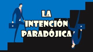 Logoterapia  19 La intención paradójica [upl. by Adoree791]