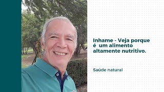 Inhame  Alimento altamente nutritivo [upl. by Hopfinger]