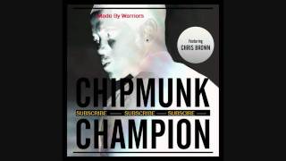 Chipmunk Feat Chris Brown  Champion [upl. by Nodnab]