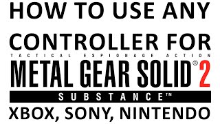 How to Setup Any Controller for Metal Gear Solid 2 on PC [upl. by Gass]