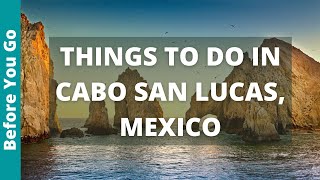 Cabo San Lucas Travel 14 BEST Things to Do in Cabo San Lucas Mexico [upl. by Shwalb]