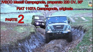 IVECO MASSIF CAMPAGNOLA PREPARATO VS FIAT 1107A CAMPAGNOLA ORIGINALE  PARTE 2 LA SFIDA FINALE [upl. by Idahs]