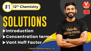 Solutions L1Introduction Concentration terms amp Vant Hoff Factor💥 Class 12 Chemistry🎯 Vedantu✌ [upl. by Nimsay829]