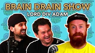 Lord Div Adam  Anti Hero Stu Graham Tony Hawk DLX Distribution amp More  Brain Drain Show 11 [upl. by Burne284]