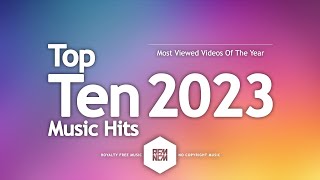 Top 10 Music Hits 2023  Best Songs  Royalty Free Music No Copyright Background Music For Videos [upl. by Okiek]