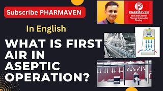 In EnglishWhat is First Air in Grade A validation aseptic qualification PHARMAVEN pharmaven [upl. by Ahen]