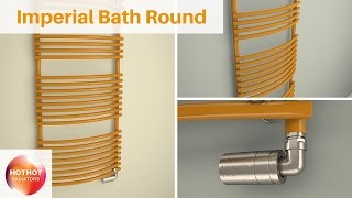 IMPERIAL Bath Round  Installation of Towel Rail Radiator  by HOTHOT [upl. by Constant]