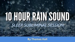 Law of Attraction  Get What You Want  10 Hour Rain Sound  Sleep Subliminal  By Minds in Unison [upl. by Eilegna]