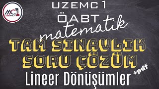 LİNEER DÖNÜŞÜMLER  TAM SINAVLIK SORULARLA TEKRAR PDF AÇIKLAMADA [upl. by Nylirrej655]