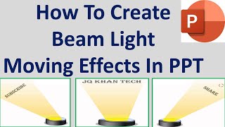 How To Create Beam Light Moving Effects In PPT [upl. by Ramos]