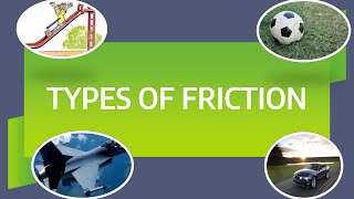 TYPES OF FRICTION I CLASS 8 PHYSICS I STATIC ROLLING SLIDING AND FLUID FRICTION [upl. by Deva]