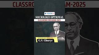 Sociology Thinkers  GS Ghurye VisionIAS Sociology Optional Classroom Program 2025 [upl. by Binah157]