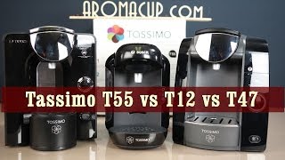 Tassimo T12 vs T47 vs T55  Exclusive Review and Comparison [upl. by Caravette]