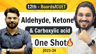 Aldehyde  Ketone amp Carboxylic Acid  Class 12 Chemistry  NCERT for Boards amp CUET [upl. by Ymmaj]