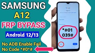 Samsung A12 A127F FRP Bypass  A12 Frp Android 1213 Google Account Remove New Method 2024 [upl. by Eniamurt]