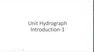 Unit Hydrograph Introduction  Definition [upl. by Gnik335]