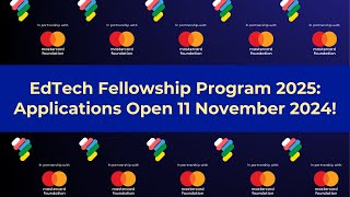 EdTech Fellowship Program 2025 Applications Open 11 November 2024 [upl. by Ros]