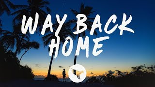 SHAUN feat Conor Maynard  Way Back Home Lyrics Sam Feldt Edit [upl. by Whitson437]