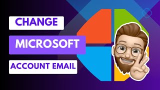 Easily Change the Email Address of Your Microsoft Account  StepbyStep Guide [upl. by Ettenoitna]