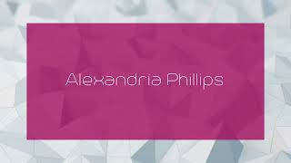 Alexandria Phillips  appearance [upl. by Auqinimod]