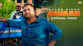 Swaad Official Video Gulab Sidhu  Jang Dhillon  Iris Music  Hitesh Arora  New Punjabi Song [upl. by Butler507]