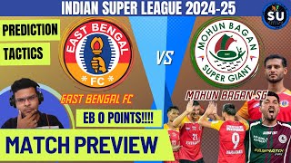 East Bengal vs Mohun Bagan  Maha Derby  ISL 2024  Preview  SUI isl2024 ebfc mbsg [upl. by Aleiram425]