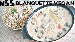 n55 blanquette vegan [upl. by Eegnat]