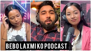 BEBO2002 le k vaneko yasto kasto vayo ta laxmishrestha ko first podcast [upl. by Davey]