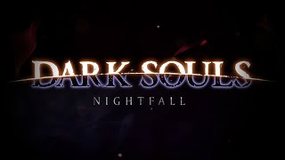 Dark Souls Nightfall Финал [upl. by Llezo]