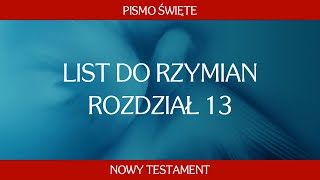 List do Rzymian  Rozdział 13 [upl. by Nunciata53]