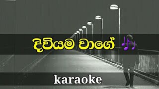 Diviyama wage lyrics for chamara weerasinghe  karaoke  sinhala songs without voice [upl. by Cloris]