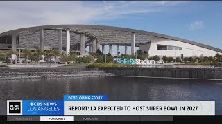 Report LA expected to host Super Bowl in 2027 [upl. by Dellora]