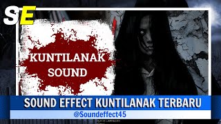 Sound Effect Terbaru Masih Anget Reeal quotKUNTILANAKquot  2024  2025 [upl. by Grimaud]