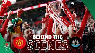 Carabao Cup Final 2023 Manchester United v Newcastle United  Behind The Scenes [upl. by Hedwig]