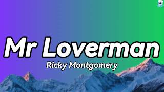 Ricky Montgomery  Mr Loverman Lyrics👻 [upl. by Genia856]