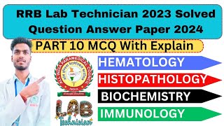 Part  10 Lab Technician Solved Question paper 2024  Biochemistry Immunology serology Mcq explain [upl. by Ymerrej]