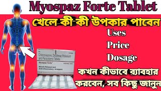 Myospaz forte tablet full review in bangla uses price dosage [upl. by Harlin]