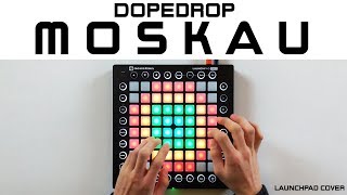 DopeDrop  Moskau Launchpad Cover [upl. by Garaway]