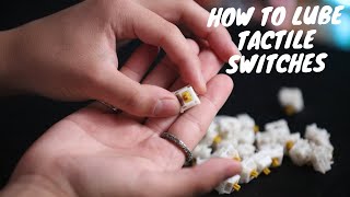 How To Lube Tactile Switches [upl. by Kinsley189]