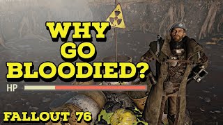 Why you SHOULD try a bloodied build in Fallout 76 [upl. by Rosenblast]