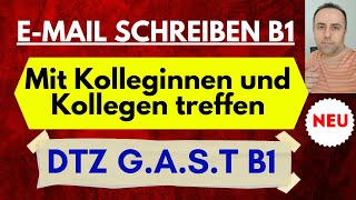 EMail schreiben B1  Prüfung B1 Teil Schreiben  Modelltest  Treffen mit Kolleginnen und Kollegen [upl. by Aziaf]