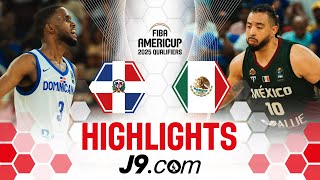 Dominican Republic 🇩🇴 vs Mexico 🇲🇽  J9 Highlights  FIBA AmeriCup 2025 Qualifiers 2025 [upl. by Asenab558]