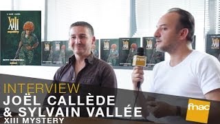 Interview de Joël Callède amp Sylvain Vallée  BD  XIII Mystery [upl. by Lrak911]