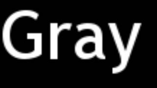 How to Pronounce Gray [upl. by Glynis]