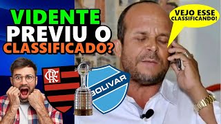 VIDENTE previu o CLASSIFICADO entre FLAMENGO X BOLÍVAR pela LIBERTADORES 2024 [upl. by Legim13]