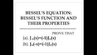 BESSEL’S EQUATION BESSEL’S FUNCTION AND THEIR PROPERTIESJnx1JnxJnx1Jnx [upl. by Robma]