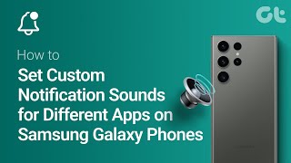 How To Set Custom Notification Sounds For Different Apps On Samsung Galaxy Phones [upl. by Compton48]